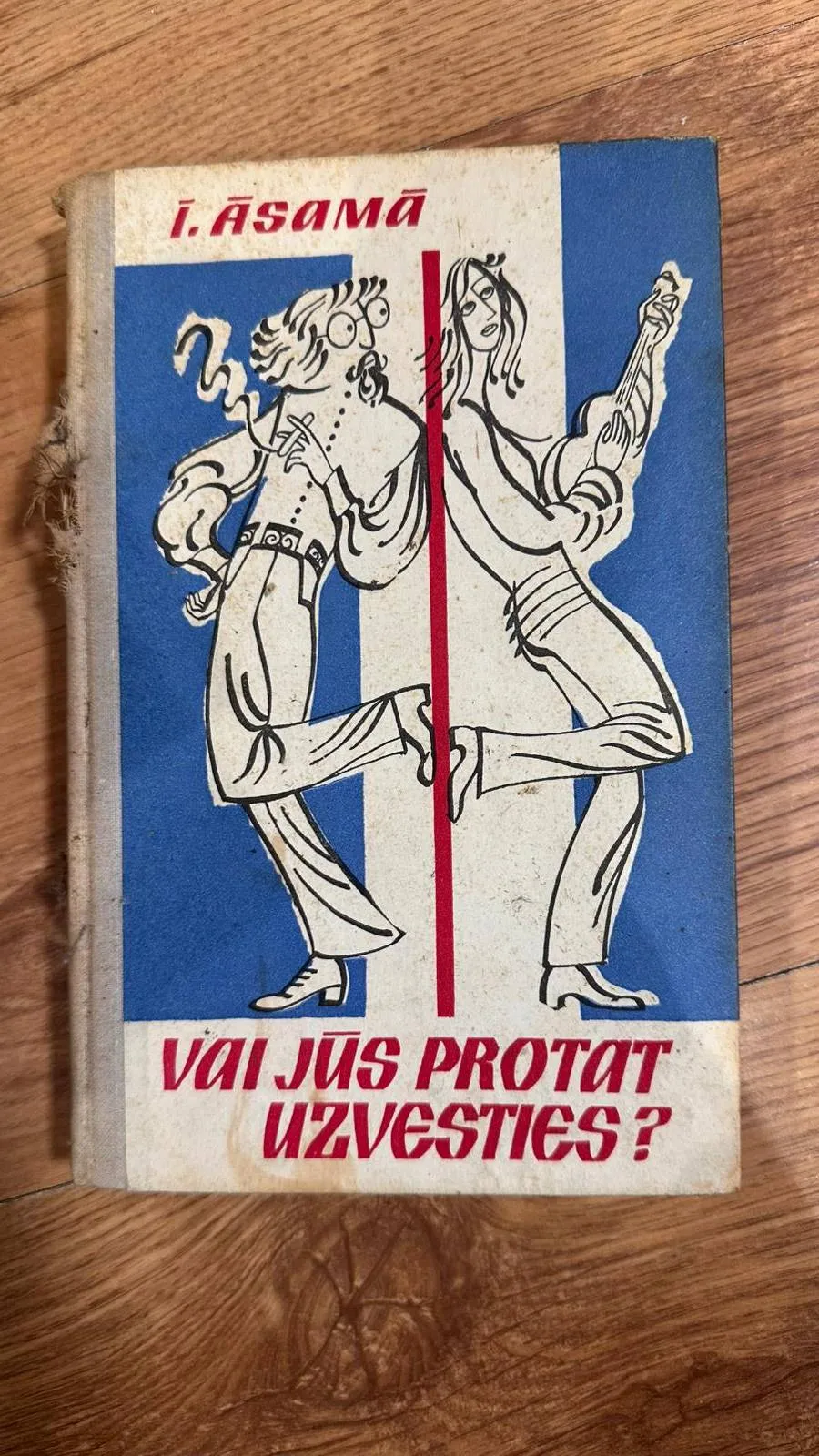 Vai jūs protat uzvesties?
