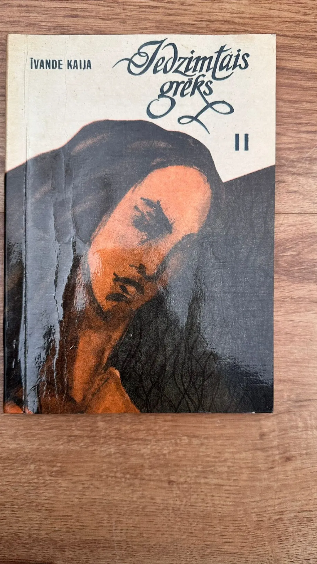 Īvande Kaija - Tēdzimtās grēks II
