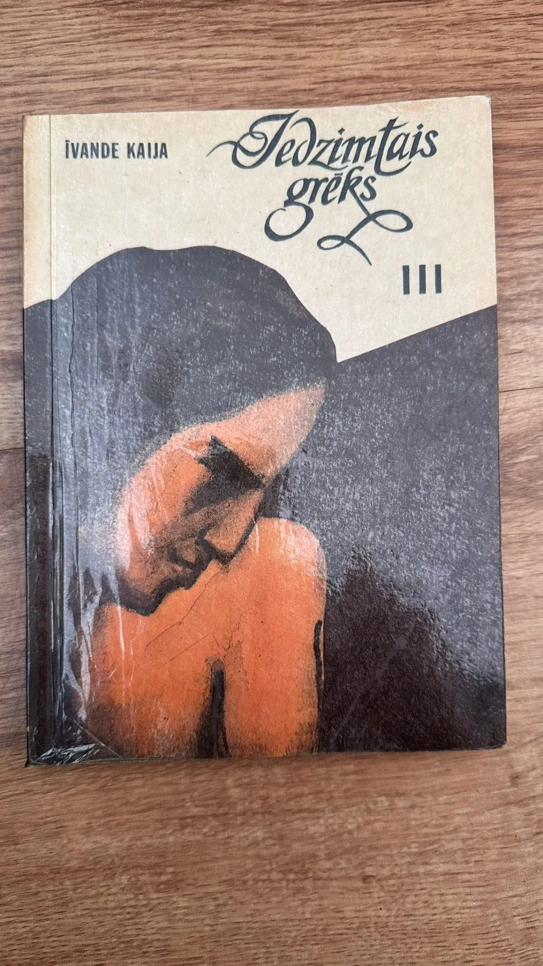 Īvande Kaija - Tēdzimtais grēks III