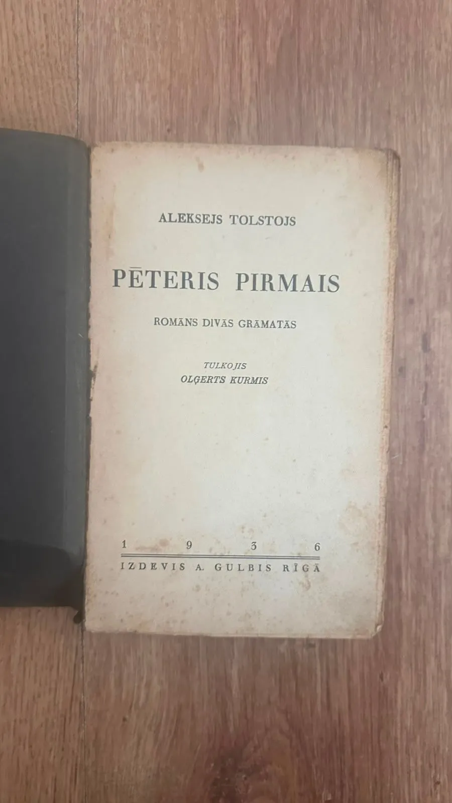 Aleksēja Tolstoja "Pēteris Pirmais" - Romāns divās grāmatās