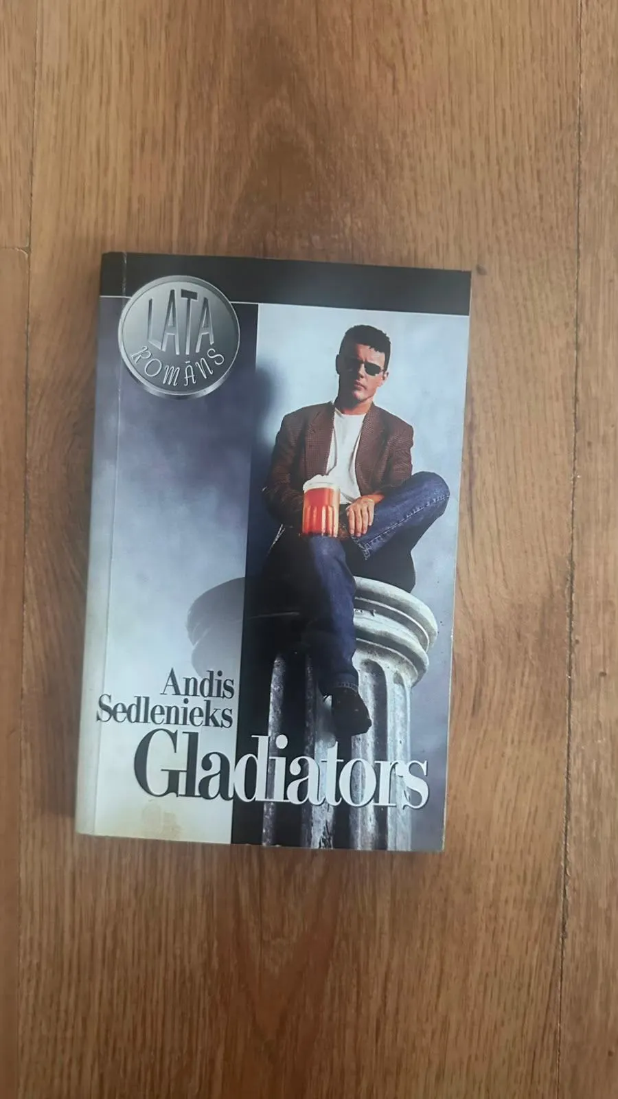 Andis Sedlenieks "Gladiators" (Lata Romāns)