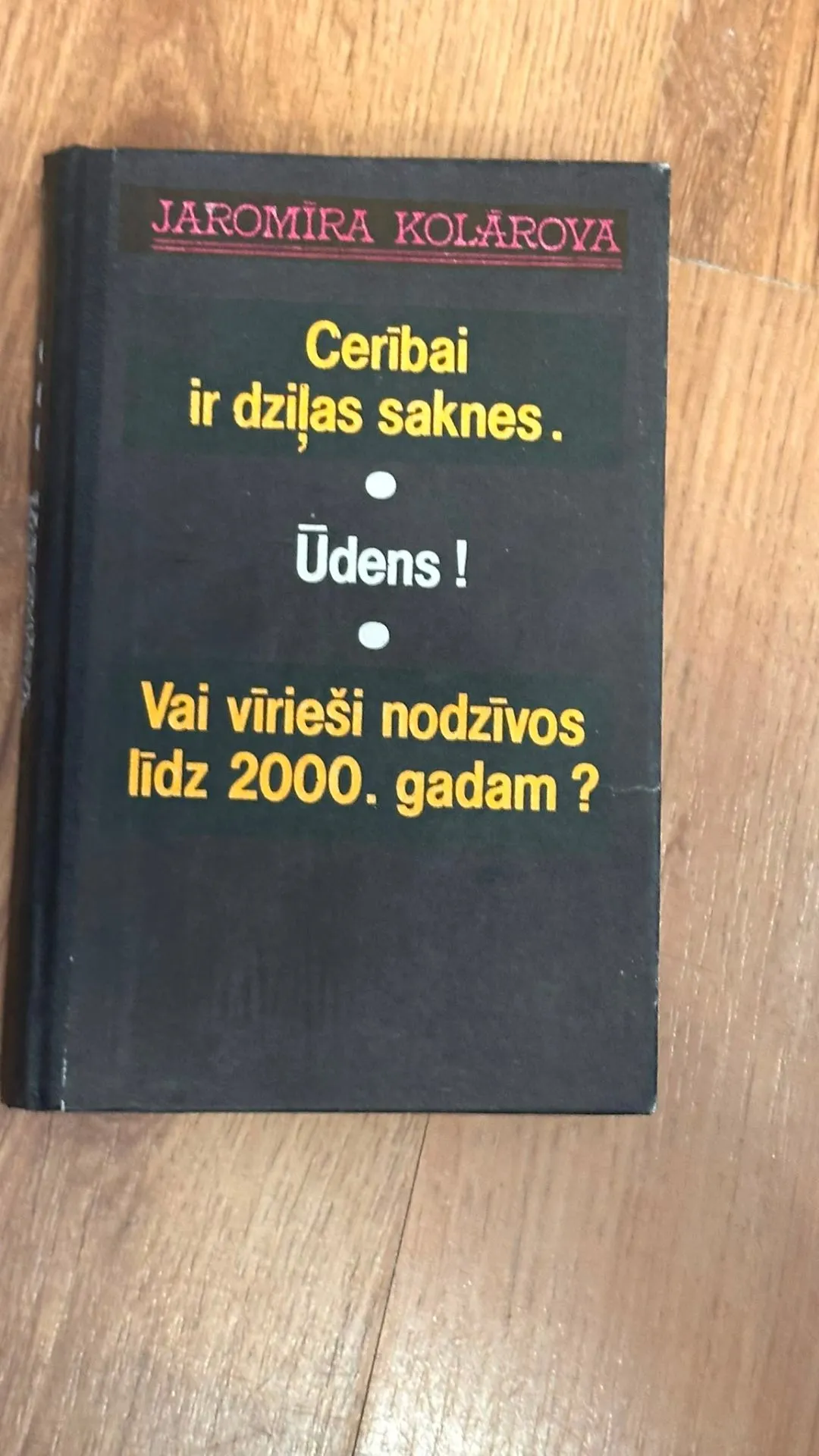 Interesanta grāmata "Cerībai ir dziļas saknes. Ūdens! Vai vīrieši nodzīvos līdz 2000. gadam?"