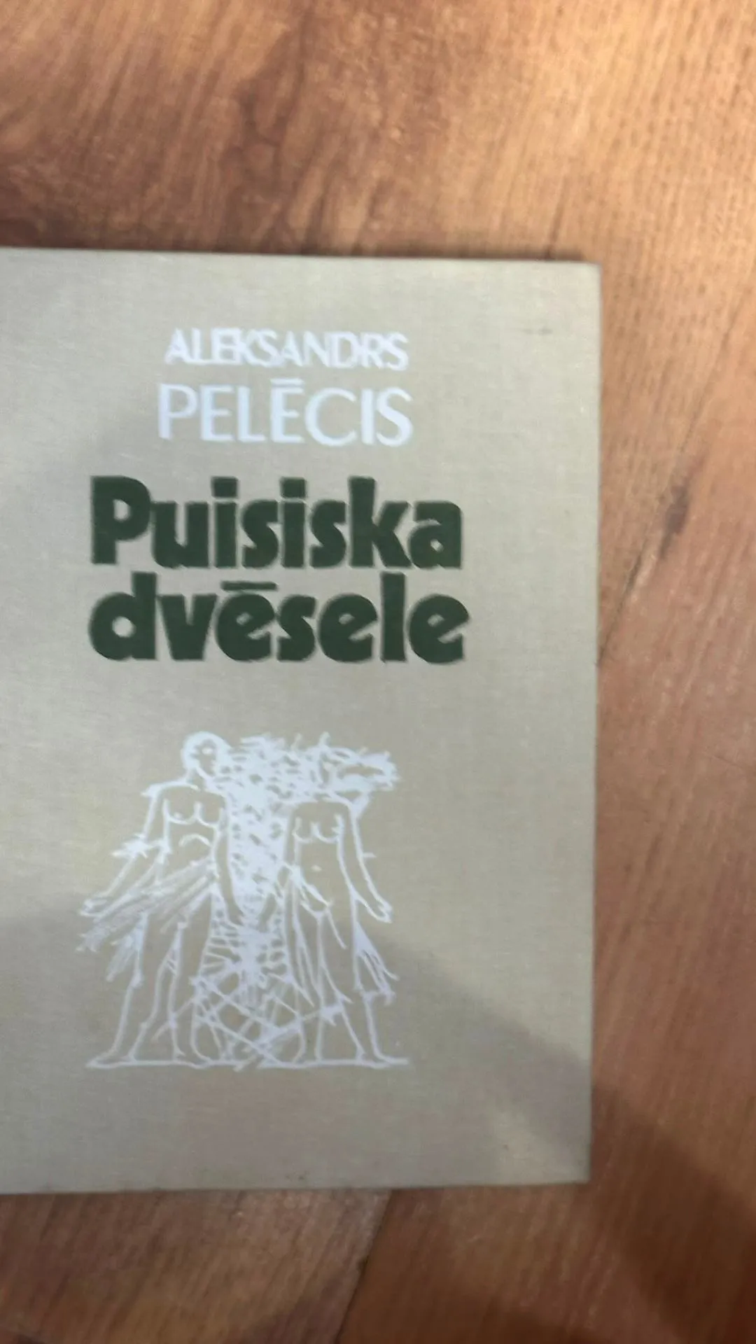 Aleksandrs Pelēcis - "Puisiska dvēsele"
