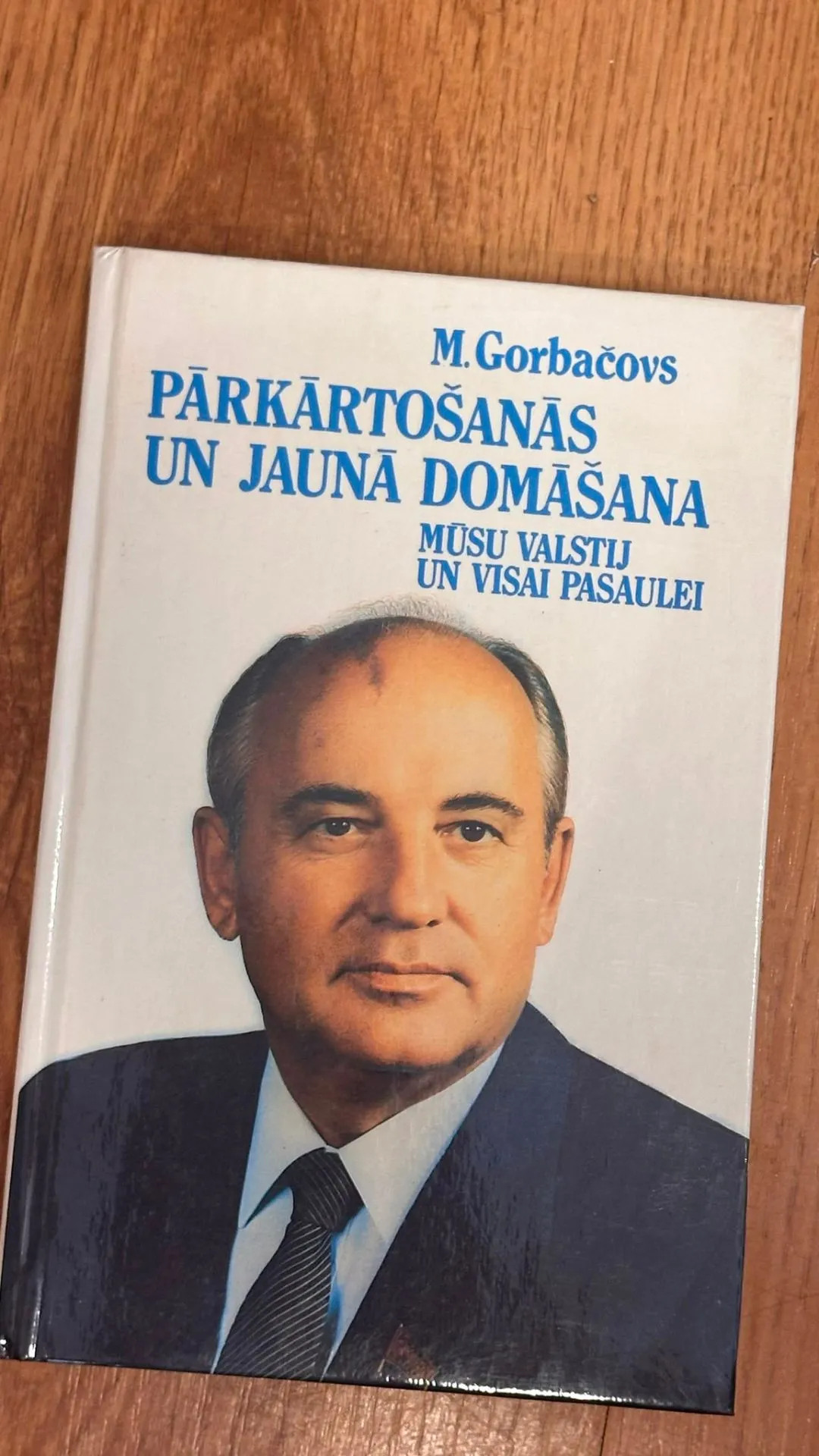 M. Gorbačovs - Pārkārtošanās un jauna domāšana (Vācu val.)