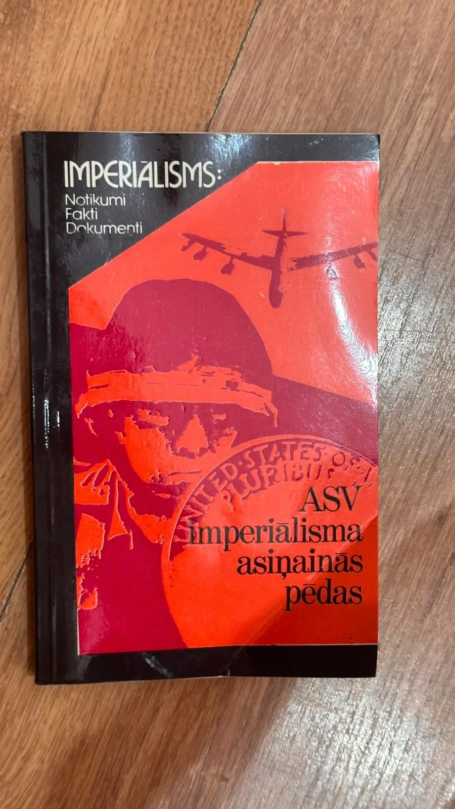 Grāmata: "ASV imperialisma asināinas pēdas"