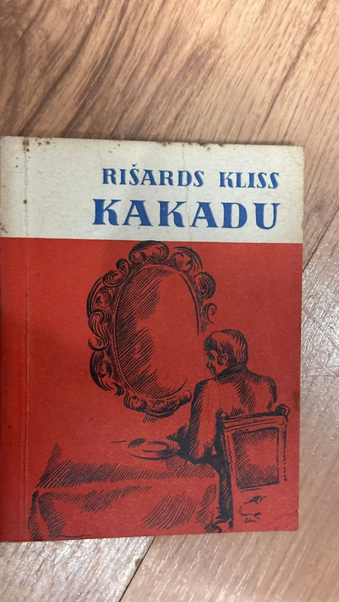 Rišards Kliss - Kakadu (Latviešu literatūras klasika)