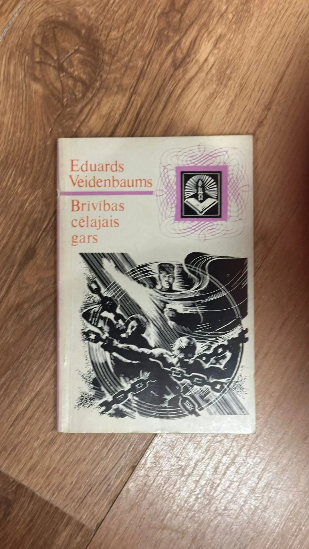 Eduards Veidenbaums - Brīvības cēlājs gars (Grāmata)