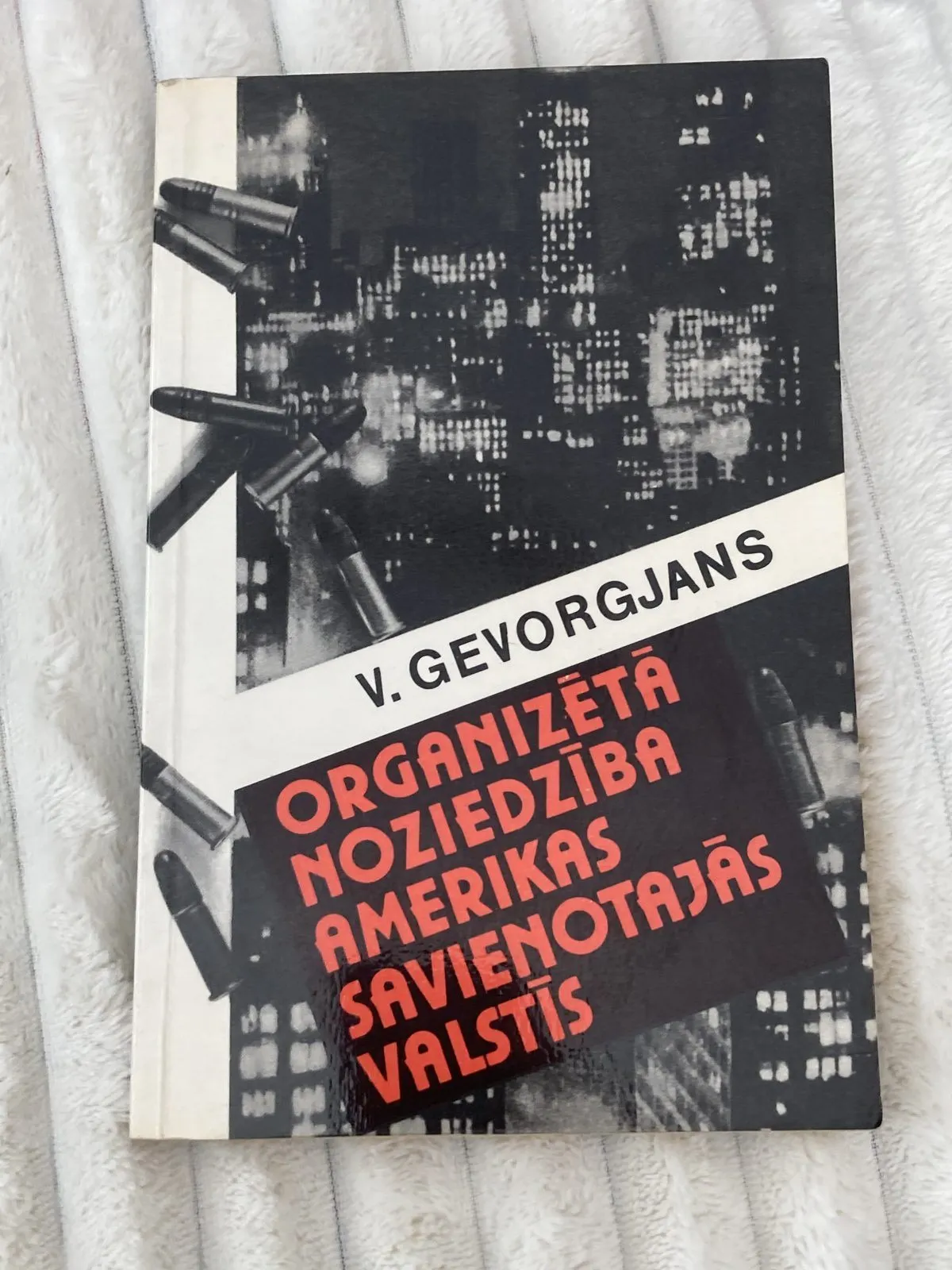 V. Gevorgjans – Organizētā noziedzība Amerikas Savienotajās Valstīs 12