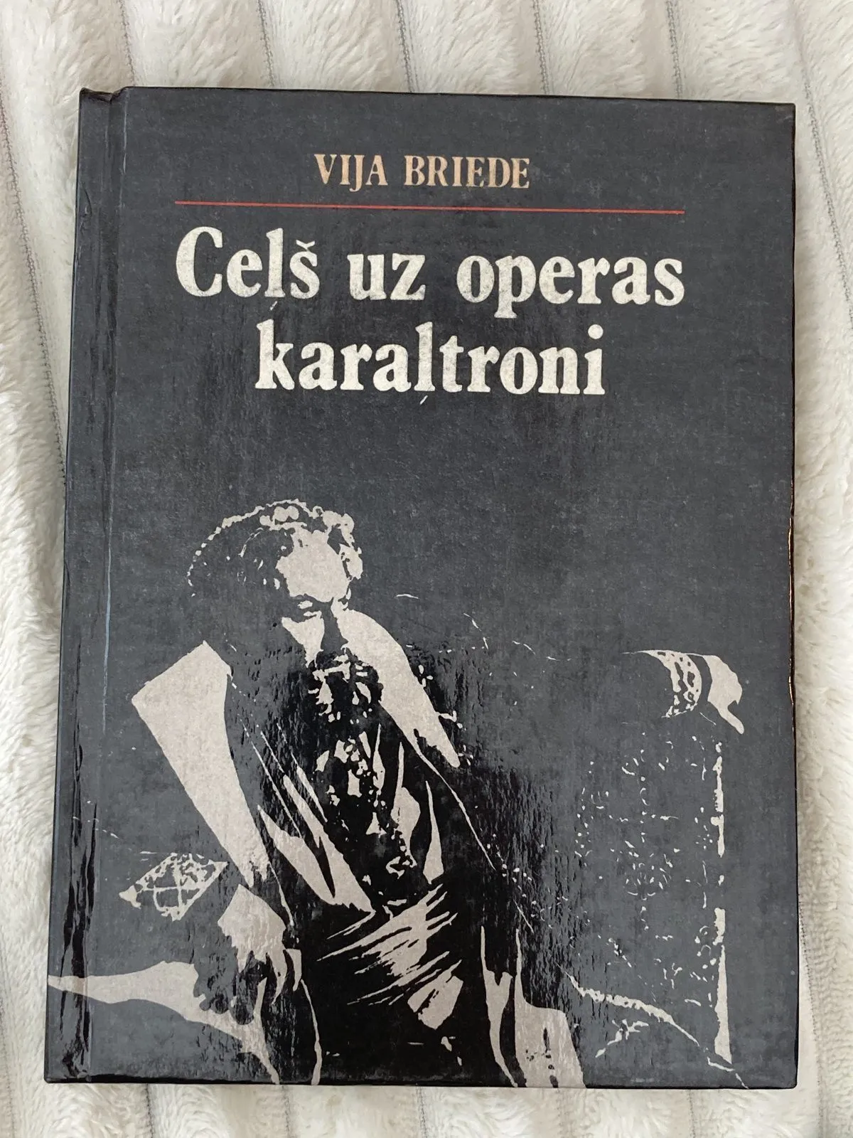 Vija Briede – Ceļš uz operas karaļtroni 12