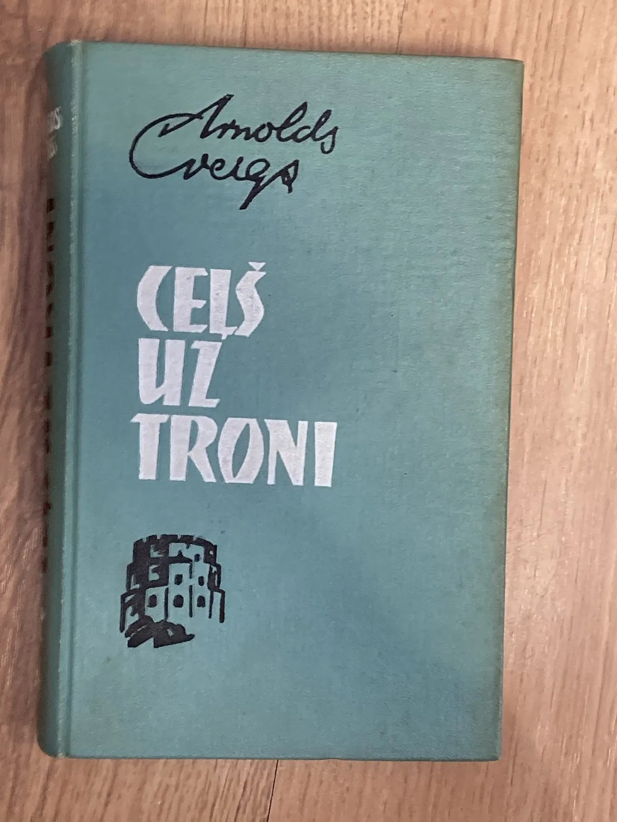 Arnolds Cveigs – Ceļš uz troni 19