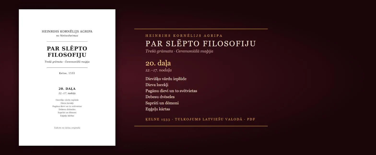 Pagānu dievi un svētvietas, saprāti, dēmoni un eņģeļu kārtas — 1533. gada maģijas grāmata latviski (Agripa, 20. daļa, PDF)