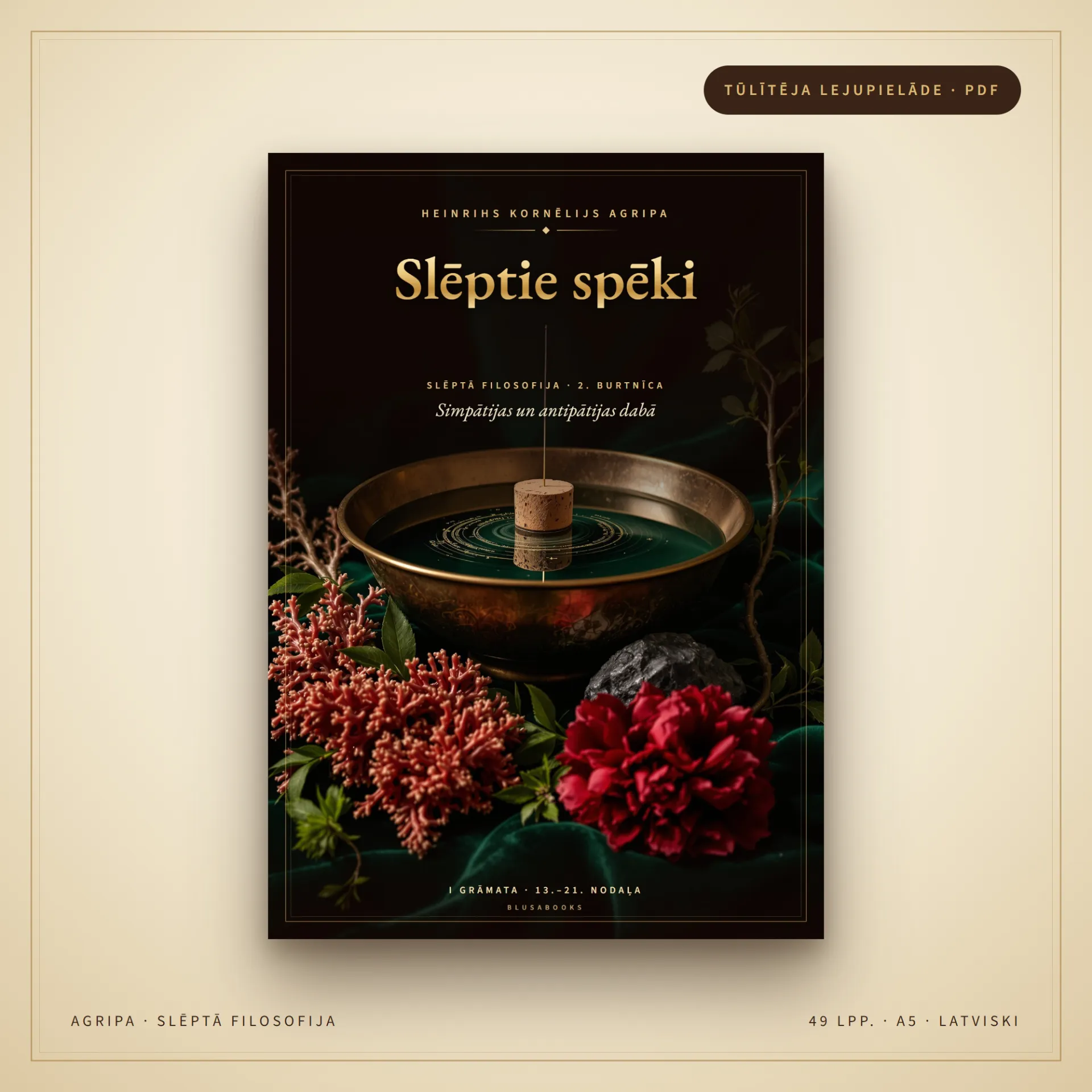 Slēptie spēki, simpātijas un antipātijas — Agripa, Slēptā filosofija: I grāmata, 13.–21. nodaļa, pirmoreiz latviski, ar skaidrojumiem un ilustrācijām 