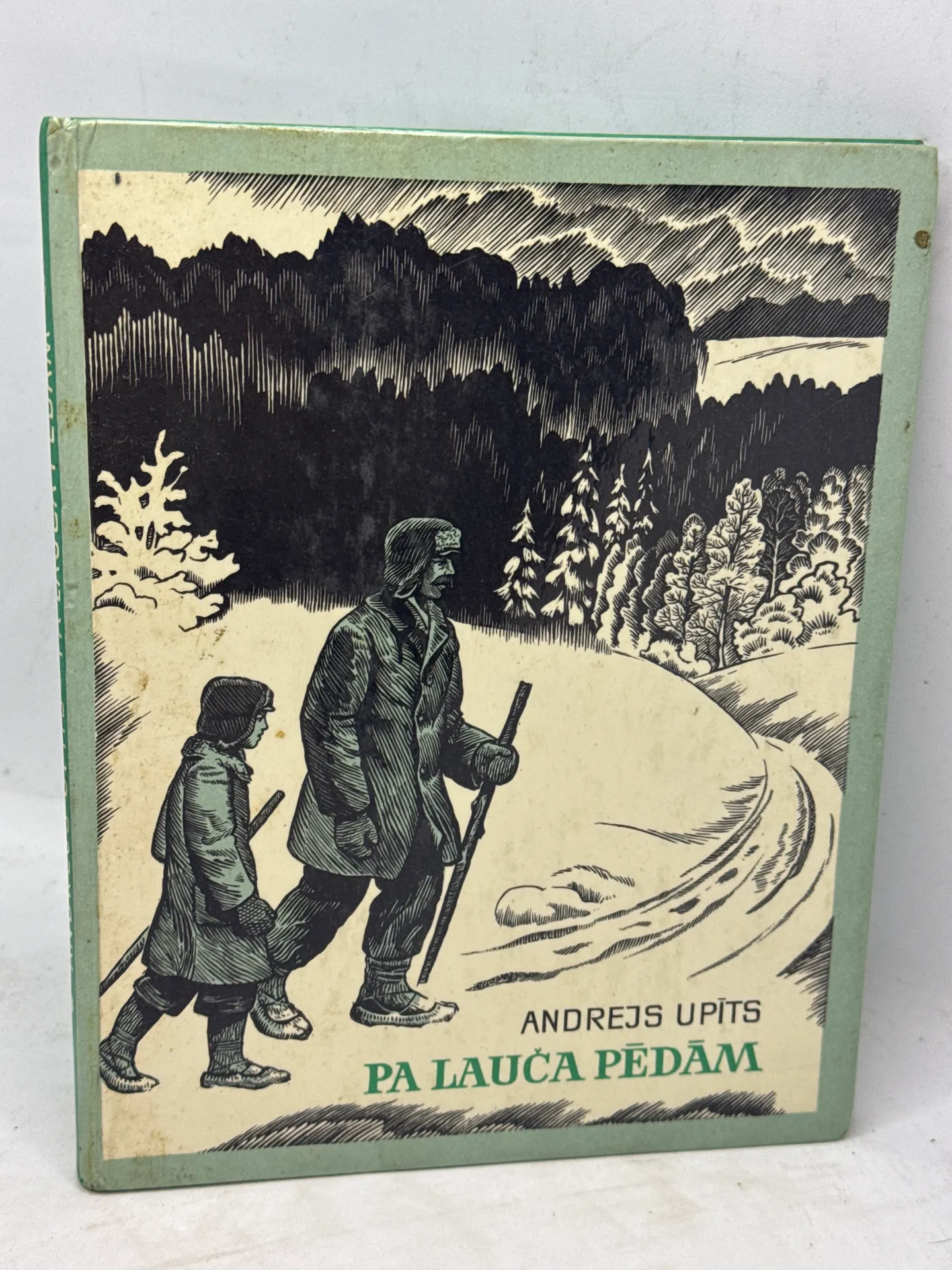 Andrejs Upīts - Pa Lauča Pēdām