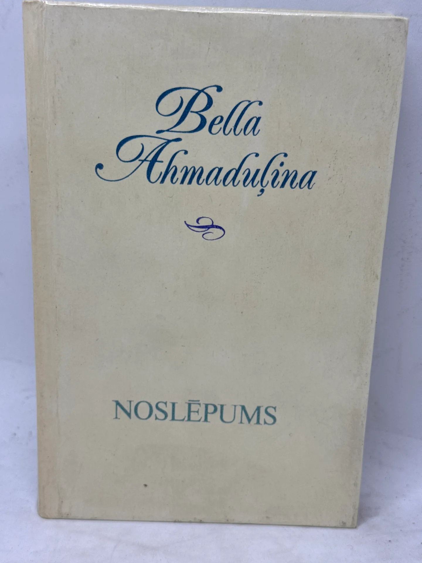 Bella Ahmadulina - Noslēpums