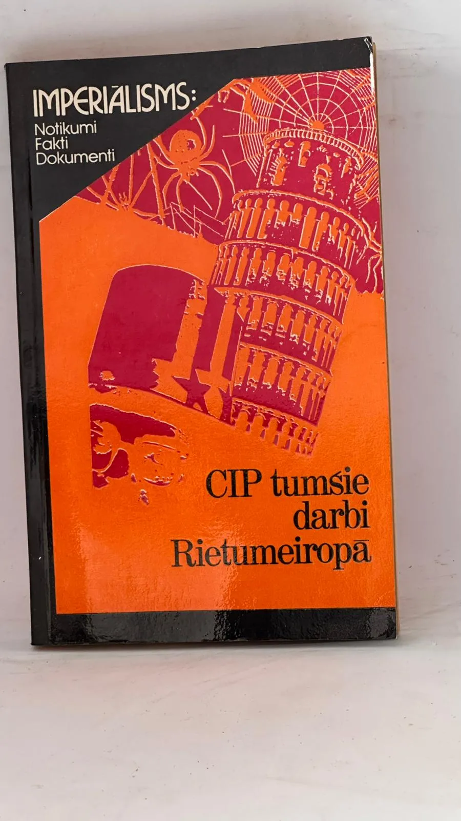 Imperialisms: CIP tumšie darbi Rietumeiropā