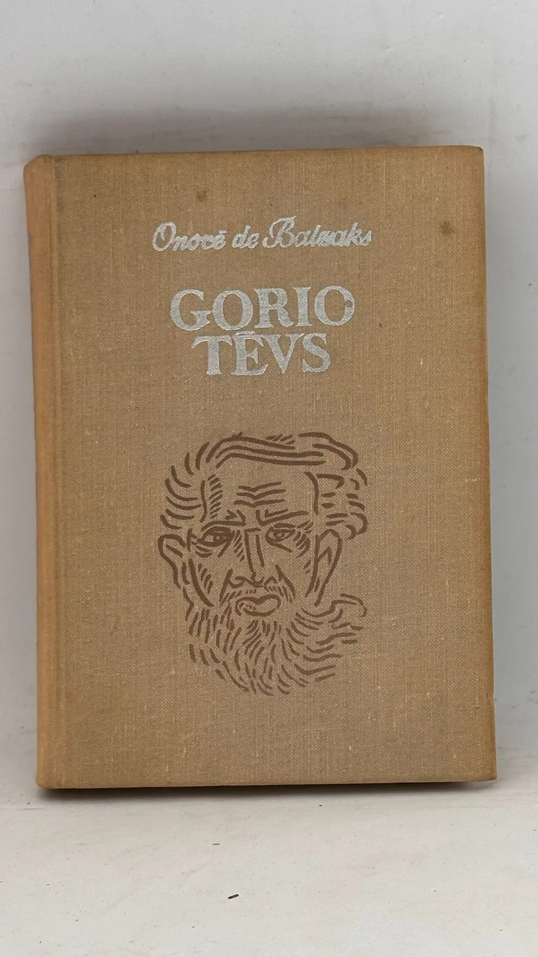 Klasiskā literatūra: Onorē de Balzaks - Gorio Tēvs