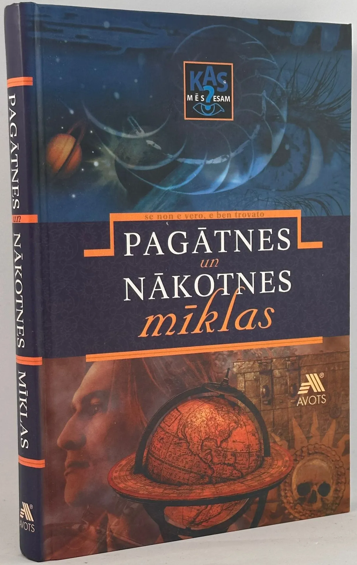 Pagātnes un nākotnes mīklas