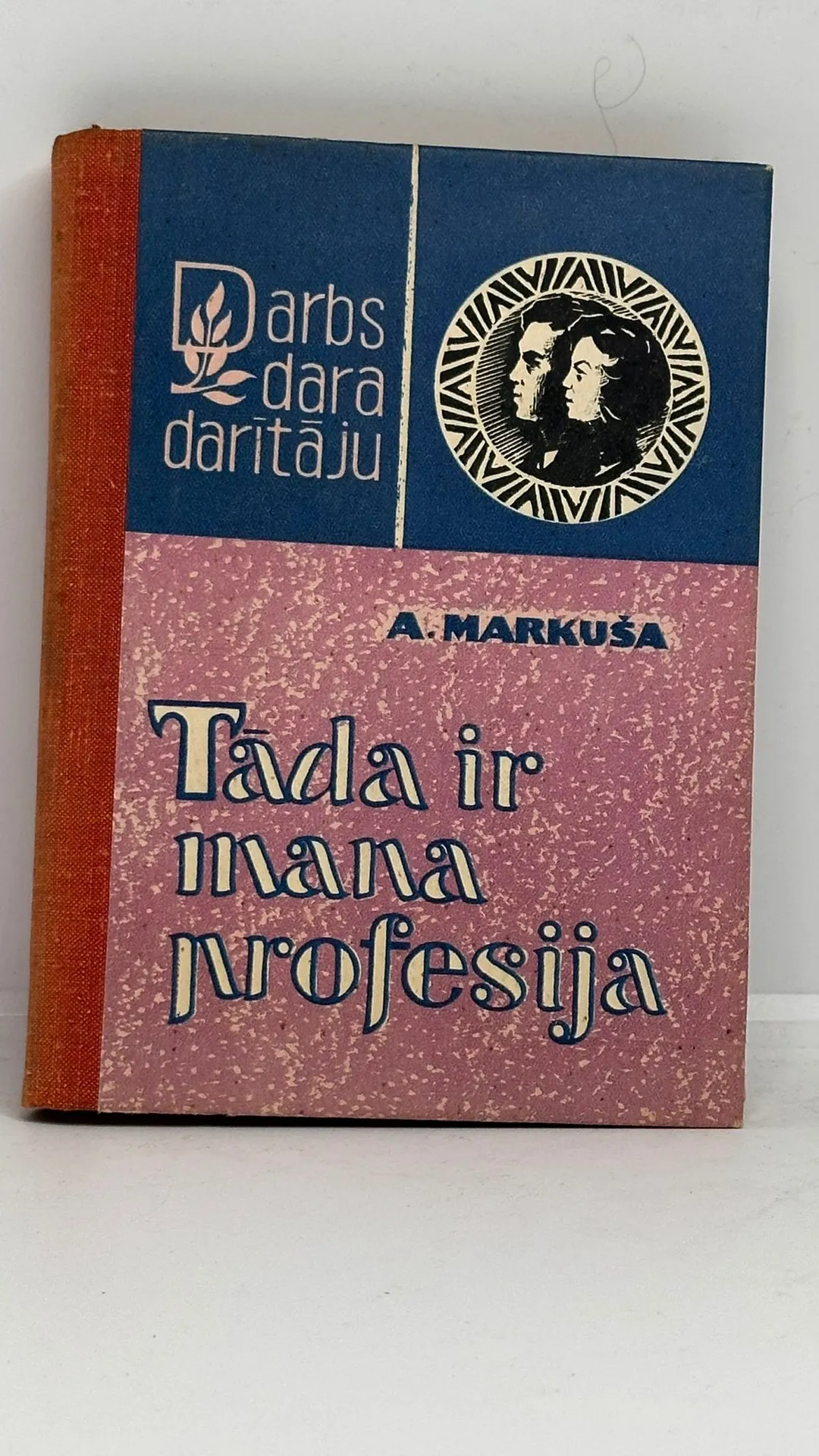 Tāda ir mana profesija