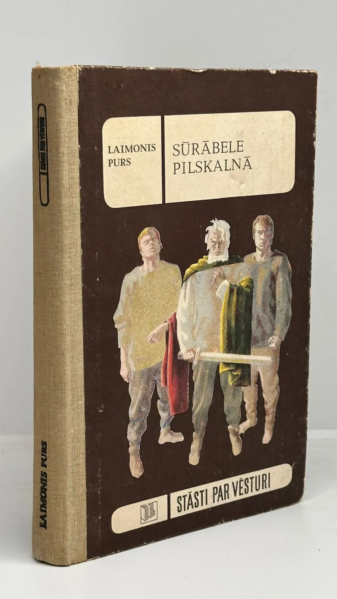 Laimonis Purs - Sūrābele Pilskalnā Stāsti par vēsturi