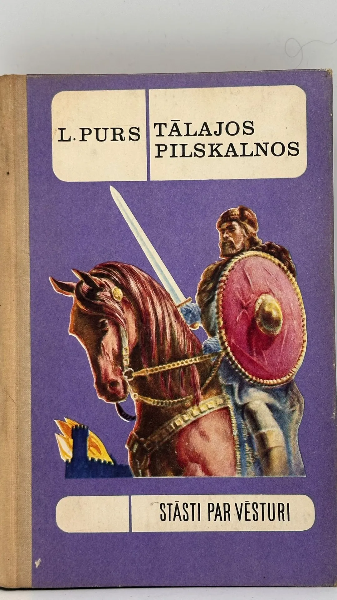 Vēstures stāsti tālajos pilskalnos