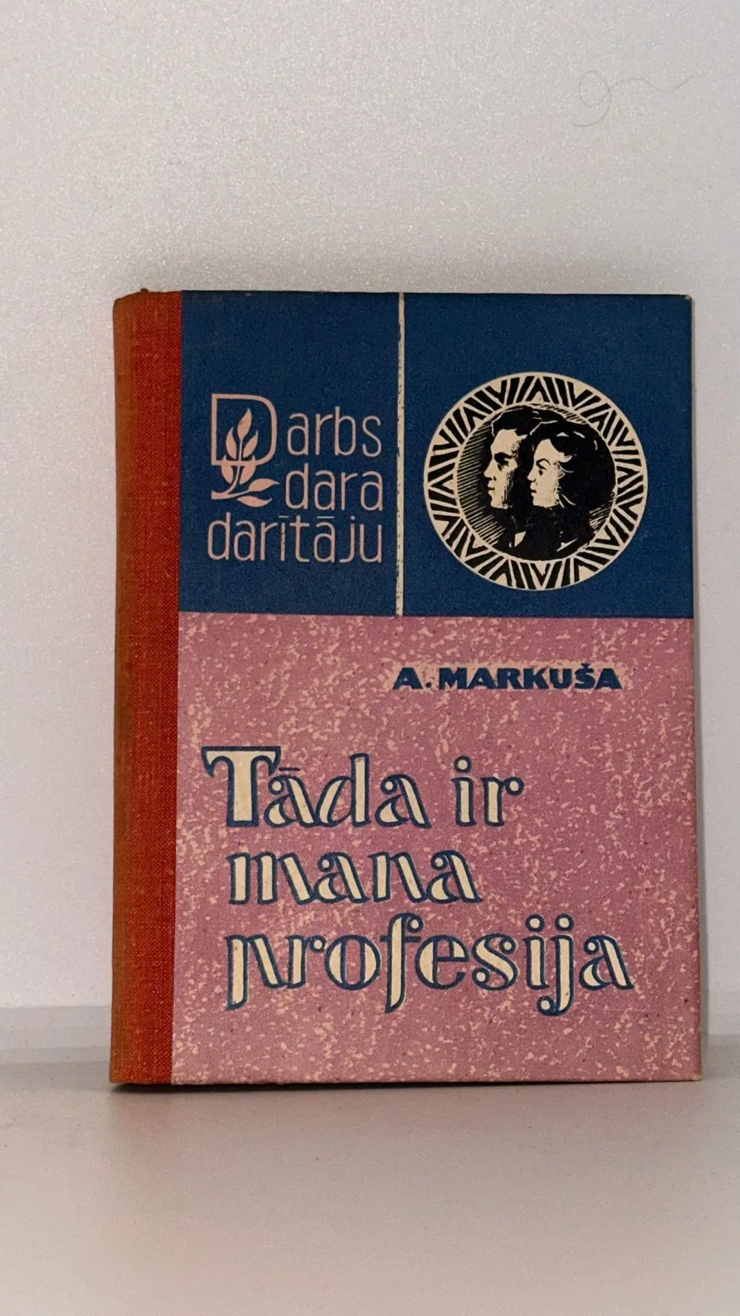 Tāda ir mana profesija