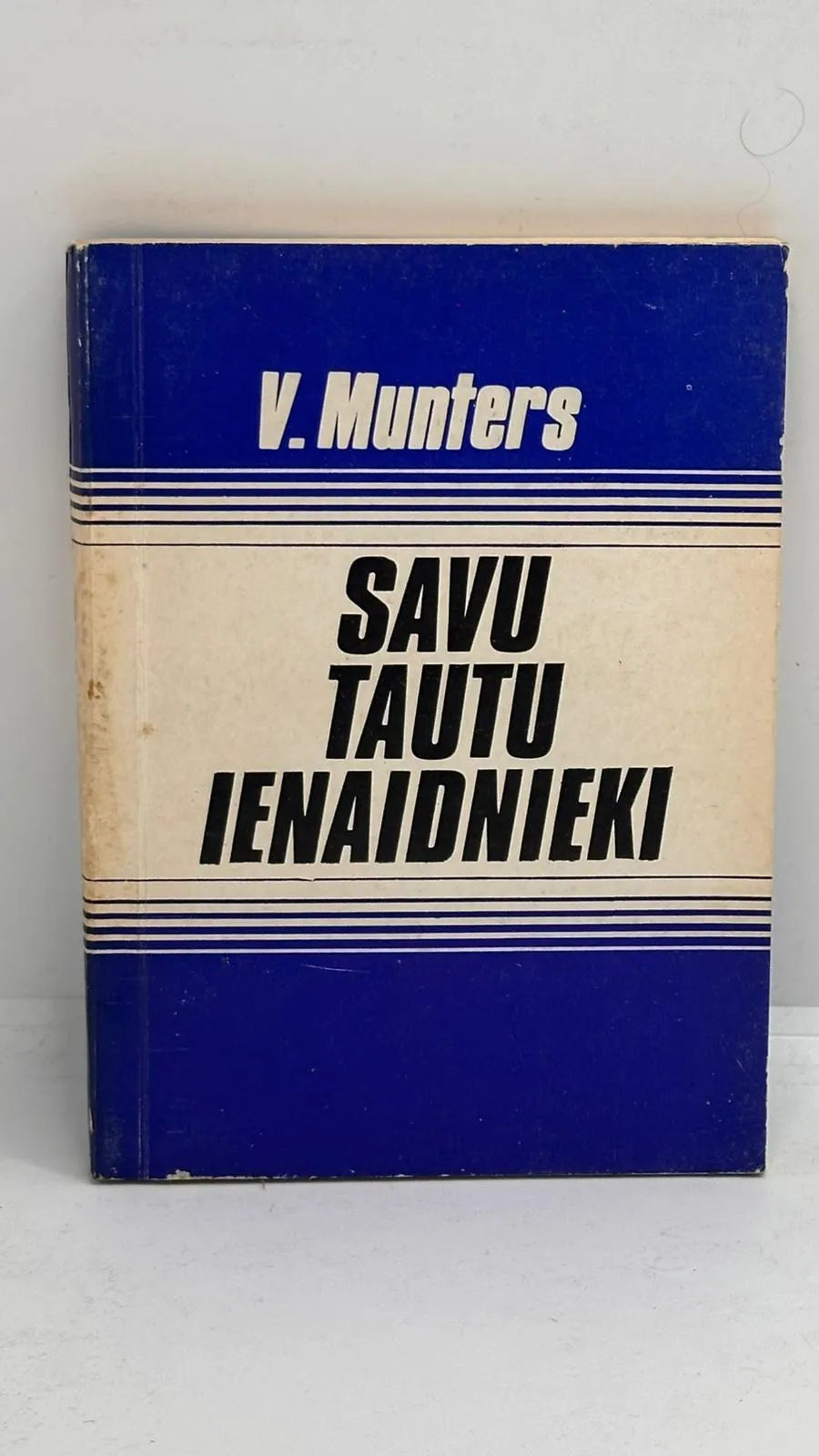 V. Munters - Savo tautu ienaidnieki